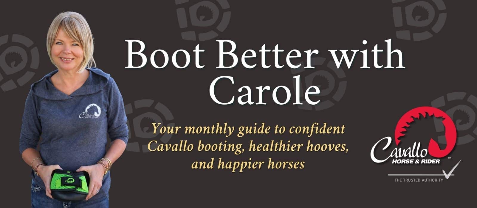 Boot Better with Carole Herder Cavallo President Educational email header image mobile